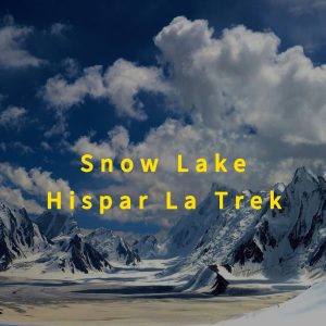 Snow Lake, The Hispar La Trek