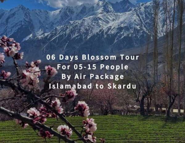 06 Days Blossom Tour to Skardu for 05+ People (By Air)